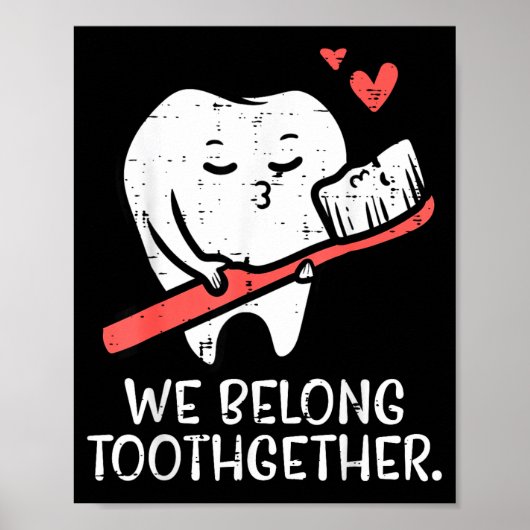 Valentines Day Tooth Brush We Belong Together Dent Poster (Voorkant)