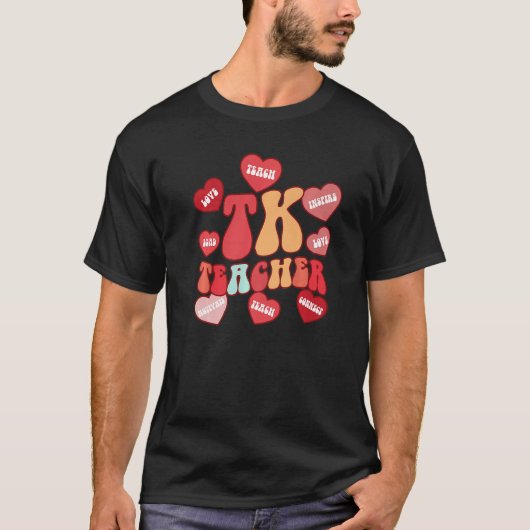 Valentines Day Transitional Kindergarten Teacher T-shirt (Voorkant)