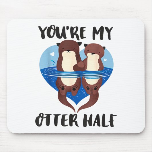 Valentine's Day You’re My Otter Half Love Pun Cute Muismat (Voorkant)