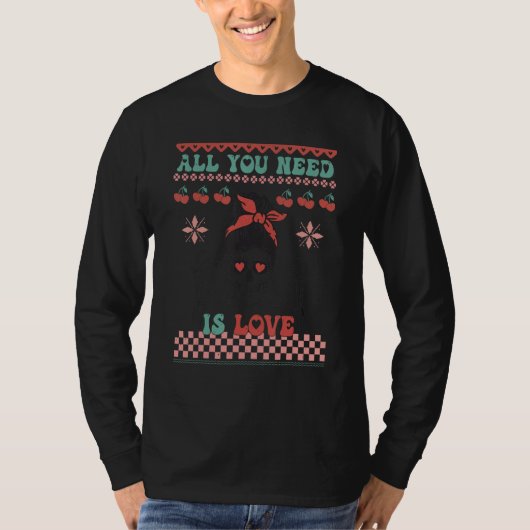 Valentines Sweater Ugly Skeleton All You Need Is L T-shirt (Voorkant)
