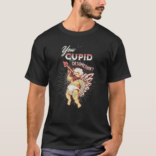 Valentines You Cupid or Something Naughty T-shirt (Voorkant)
