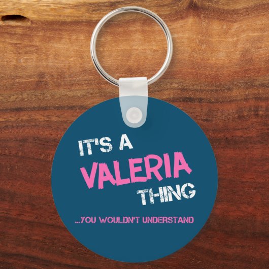 Valeria ding dat je niet zou begrijpen sleutelhanger (Voorkant)