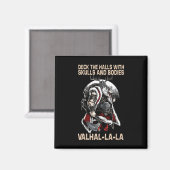 Valhalla-la Deck De Halls Met Schedels En Lichamen Magneet (Voorkant / Achterkant)