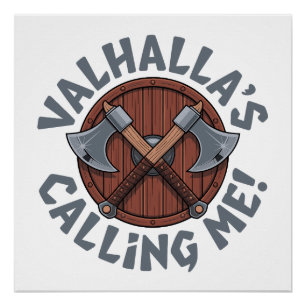 Valhalla roept me! - Noorse krijger Perfect Poster