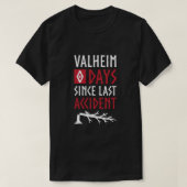 Valheim 0 dagen sinds laatste ongeval t-shirt (Design voorkant)