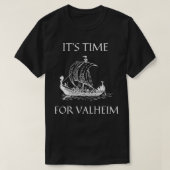Valheim-tijd T-shirt (Design voorkant)