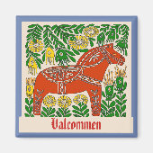 Valkomen,Zweden, bewerkt tekst Magnet (Voorkant)