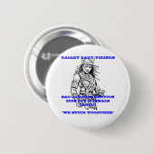 VALLEY LADY VIKINGS BUTTON (Voorkant /achterkant)
