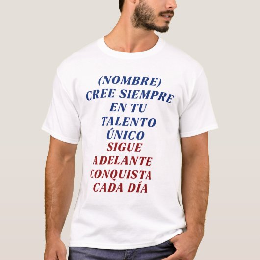 VALORATE CADA DIA REGALO PERSONALIZADO PARA (NOMBR T-SHIRT (Voorkant)