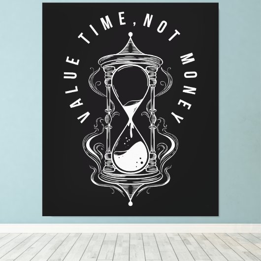 Value Time Not Money Hourglass Quote Canvas Afdruk (Insitu (Houten vloer))