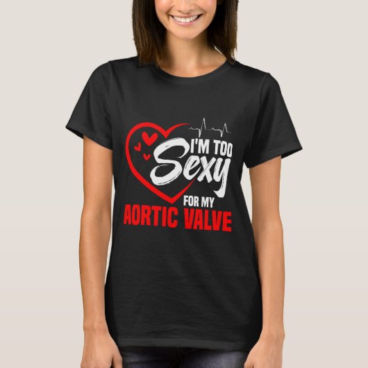 Valve Replacement Heart Surgery Aortic Valve Repai T-shirt (Voorkant)