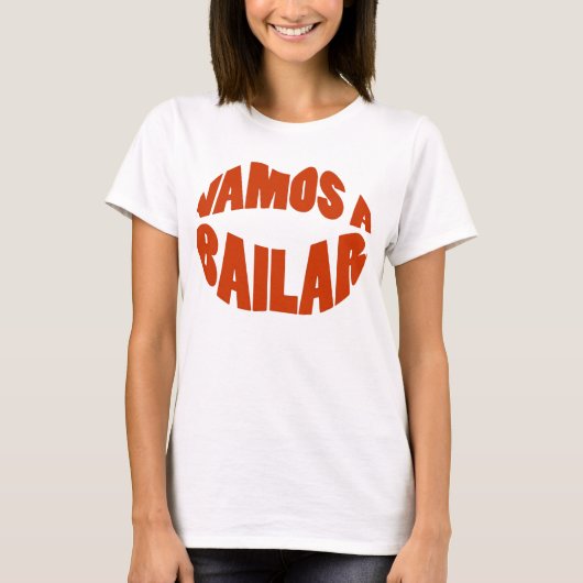 Vamos A Bailar Lat's go dans T-shirt (Voorkant)
