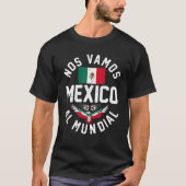 Vamos Al Mundial Mexico Vlag Football Soccer M T-shirt (Voorkant)