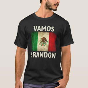 Vamos Brandon Let's Go Brandon  Mexicaanse vlag T-shirt