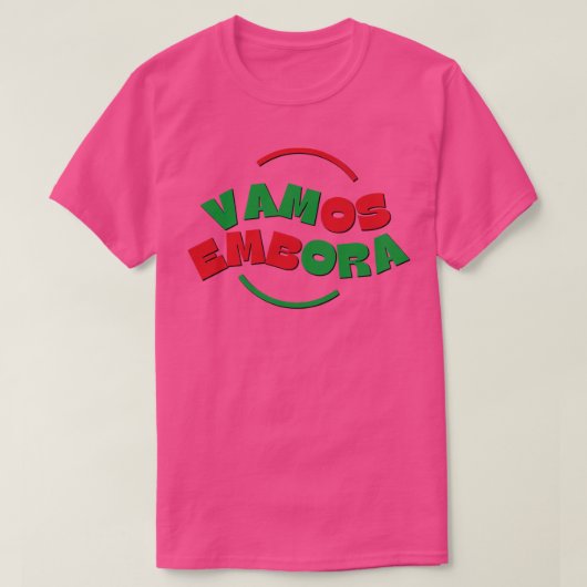 Vamos Embora T-shirt (Design voorkant)