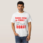 "Vamos estar na Final" T-shirt (Voorkant volledig)