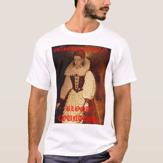 vampiers3, ERZSEBET BATHORY, BLOEDTELLING T-shirt (Voorkant)