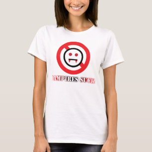 Vampiers Suck. T-shirt