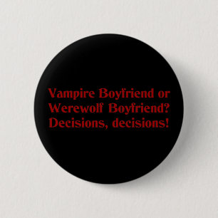 Vampire Boyvriend of Werewolf Boyvriend Ronde Button 5,7 Cm