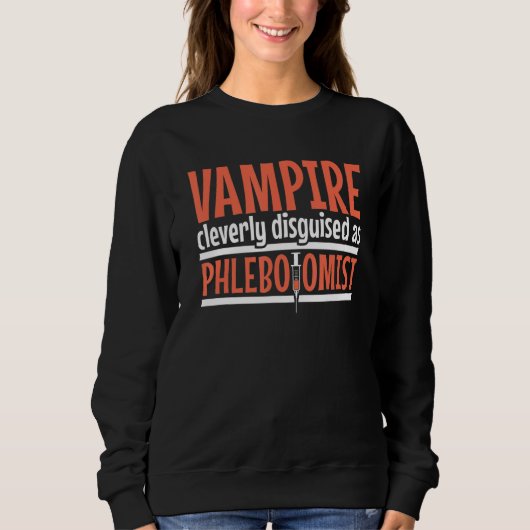 Vampire disguised as Phlebotomist Phlebotomy Techn Trui (Voorkant)