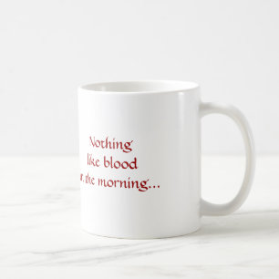 Vampire, niets als bloed in de ochtend... koffiemok