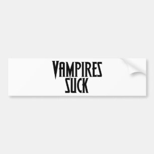 Vampires Suck Bumpersticker