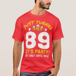 Van 89 tot 21.00 uur Funny 89th Birthday Beer T-shirt