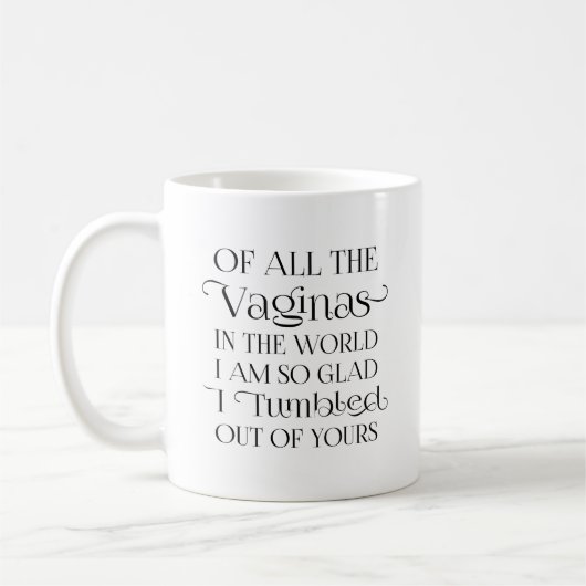 Van Al De Vaginas in de Wereld Grappige Moeder Koffiemok (Links)