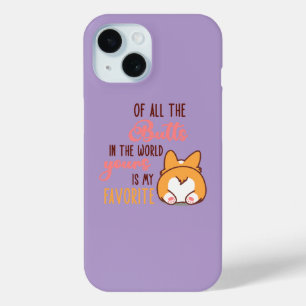 Van Al Die Billen Ter Wereld Is De Jouwe Mijn Favo iPhone 15 Case