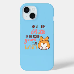 Van Alle Billen Ter Wereld Is De Jouwe Mijn Favori iPhone 15 Case