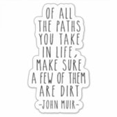 Van alle paden die je in het leven neemt, John Mui Sticker (Voorkant)