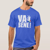 Van Bene Grappig Italiaans alles is goed OK teken T-shirt (Voorkant)