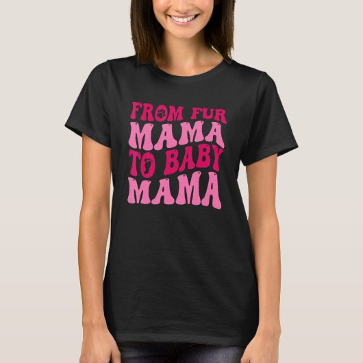 Van Bont Mama naar Baby Mama Grappige Hond Mam Zwa T-shirt (Voorkant)