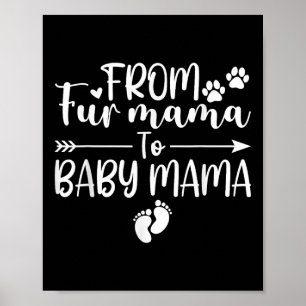 Van bontmama naar Baby Mama Zwangerschapshond Katt Poster