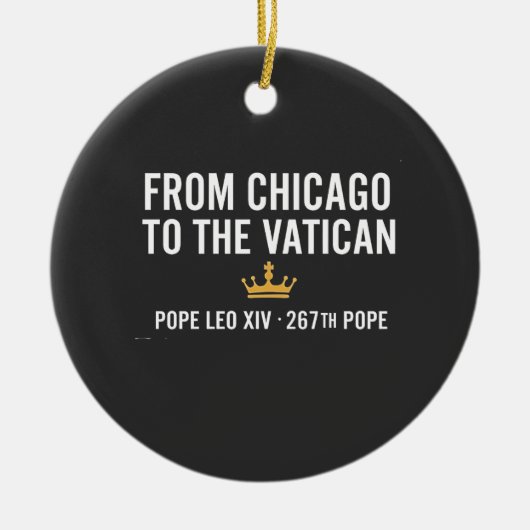Van Chicago tot het Vaticaan Paus Leo 267e Keramisch Ornament (Voorkant)