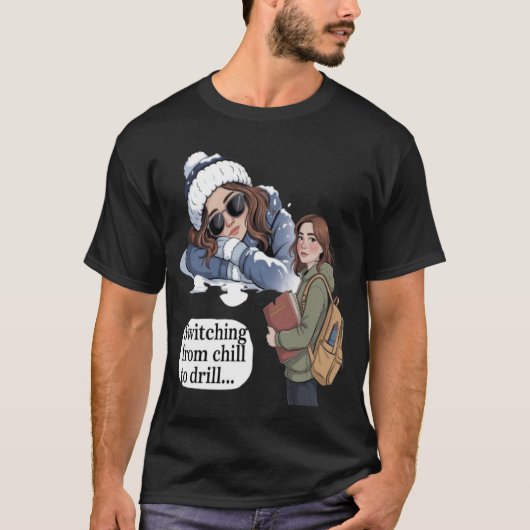 Van chillen naar drillen t-shirt (Voorkant)