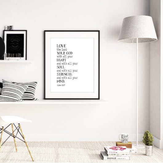 Van de Heer van je God, Luke 10:27 Poster