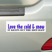 Van de kou en de sneeuw houden bumpersticker (Op auto)