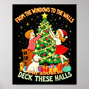 Van de ramen naar muren dek deze gangen Kerstmis Poster