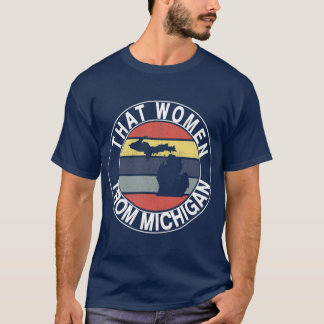 van Die vrouw uit Michigan T-shirt