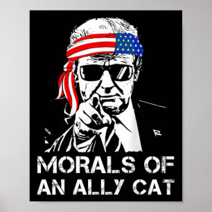 Van een bondgenoot Cat Funny Trump 2024 Trump Pres Poster