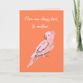 Van één Classy Bird naar een ander grappig haar ve Kaart (Voorkant)