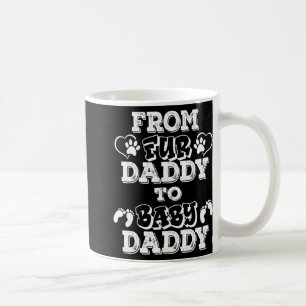 Van Fur Daddy naar Baby Daddy Nieuwe Vader Zwanger Koffiemok
