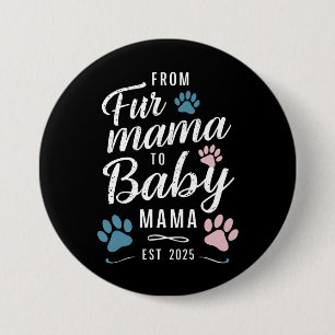 Van Fur Mama tot Baby Mama Geschat 2025 Hond Kat M Ronde Button 7,6 Cm