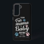 Van Fur Mama tot Baby Mama Geschat 2025 Hond Kat M Samsung Galaxy Hoesje<br><div class="desc">Van Fur Mama tot Baby Mama Geschat 2025 Hond Kat Nieuwe Moeder</div>