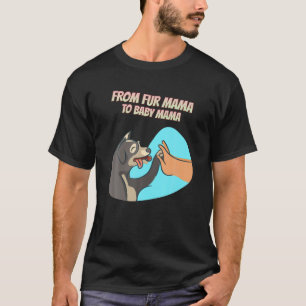Van Fur mama tot Baby mama grappig T-shirt