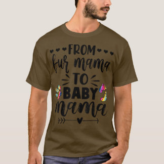 Van Fur Mama tot Baby MamaZwangerschap Aankondigin T-shirt