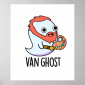 Van Ghost Funny Artist Ghost Pun Poster (Voorkant)
