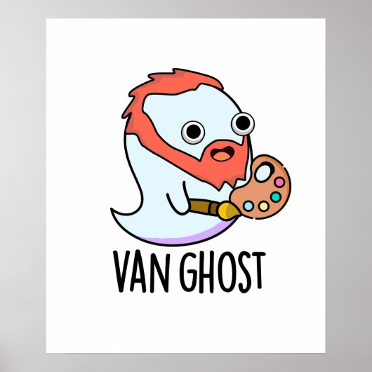 Van Ghost Funny Artist Ghost Pun Poster (Voorkant)