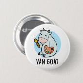 Van Goat Funny Artist Pun Ronde Button 5,7 Cm (Voorkant /achterkant)